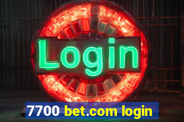 7700 bet.com login